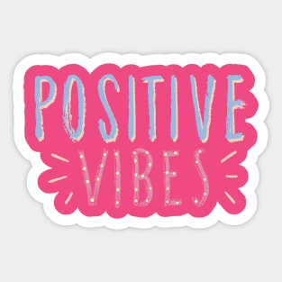 Positive Vibes Sticker